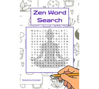Zen Word Search: Zen Word Search Puzzle Book for Adults | Calming Word Search Puzzles | +50 Zen Word Search Puzzles + Solutions | 6×9, 110 Pages