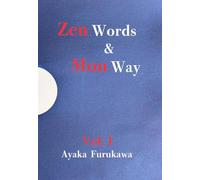 Zen Words & Mon Way Vol.1