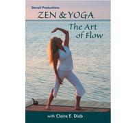 Zen & Yoga the Art of Flow