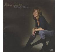 Zena James - Tell Me More