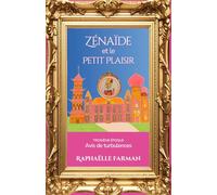 Zénaïde et le Petit Plaisir: Avis de turbulences : Saga familiale du 20e siècle : voyages, Jet Set, trahison, Amour-passion…