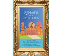 Zénaïde et le Petit Plaisir: La valse des hommes | Romance historique et féministe d’une femme française au destin extraordinaire