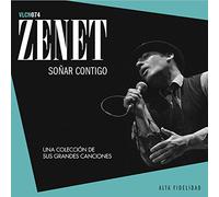 Zenet - Soñar Contigo: Una Colección De Sus Grandes Canciones