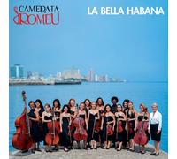 Camerata Romeu y Zeniada Romeu – La Bella Habana – CD – NAXOS (Importación USA)