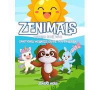 ZENIMALS: Coloring Book with Emotional Wellness Guide for Children 5-9 years old.