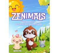 ZENIMALS: Coloring Book with Positive Affirmations for Children 5-9 years old