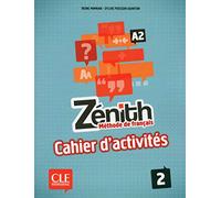 Zenith. Méthode De Français. Cahier D'Activités. Niveau A2 - Número 2