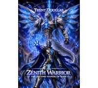 Zenith Warrior: The Second Hands of Time