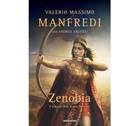 Zenobia. Il romanzo della regina guerriera (Omnibus)