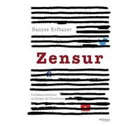 Zensur: Publikationsverbote im Spiegel der Geschichte. Vom kirchlichen Index zur YouTube-Löschung