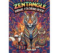 Zentangle Animal Coloring Book: A Relaxing Coloring Journey Through Intricate Animal Patterns for Adults