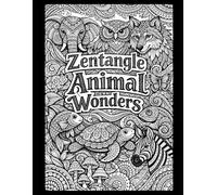 Zentangle Animal Wonders: Relaxing adult coloring book