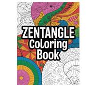 Zentangle Coloring Book: 100 Intricate Patterns for All Ages: A Relaxing and Mindful Activity with Unique Abstract Designs for Stress Relief