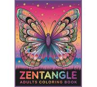 Zentangle Coloring Book: for Adults, teens and kids - Stress Relief & Relaxation | 50+ Single-Sided Designs to Unwind & Recenter