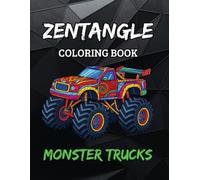 Zentangle Coloring Book: Monster Trucks - Fun Mandala-Inspired Designs for Kids Aged 5-10: Bold and Easy-to-Color Designs in Landscape Format