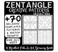 Zentangle Creative Patterns: A Mindful Fill-In Art Drawing Book: Relaxing fill-in art templates, patterns, shapes & sketch prompts for creative ... Easy beginner-friendly to boost imagination.