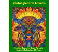 Zentangle Farm Animals: Detailed Geometric Beast Portraits for Adult Relaxation, 50 Pages