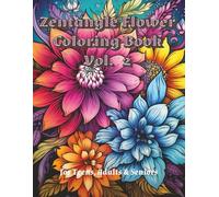 Zentangle Flowers Coloring Book Vol. 2: 100 Unique Zentangle-Style Flowers