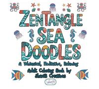Zentangle Sea Doodles: A Whimsical, Meditative, Relaxing Adult Coloring Book (Zentangle Doodle Designs)