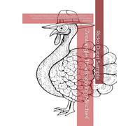 Zentangle Thanksgiving Mischief: 68 Playful Holiday Designs of Family, Farm, and Feast - A Humorous Zentangle Coloring Adventure for Relaxation and Fun