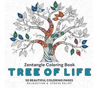 Zentangle Tree of Life Coloring Book for Adults: 50 Unique Zentangle Designs for Relaxation, Stress Relief, and Mindfulness | Single-Sided Pages for ... and Teens (Zentangle Relax & Unwind Series)