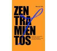 ZENtramientos (de Terapia Existencial): Reflexiones de excitante lectura para activar neuronas inquietas y airear emociones insumisas