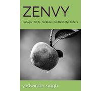 ZENVY: No Sugar | No Oil | No Gluten | No Starch | No Caffeine