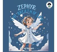 Zephyr: The Breath of Life (Chronwelle Chronicles)