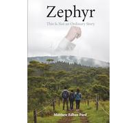 Zephyr: This is not an ordinary story