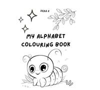 Zera: My Alphabet Colouring Book