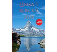 Zermatt Reisgids 2026