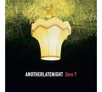 ZERO 7 - ANOTHER LATE NIGHT: ZERO 7 (REPRESS) [Vinilo]