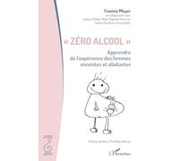 « Zéro alcool »: Apprendre de l’expérience des femmes enceintes et allaitantes