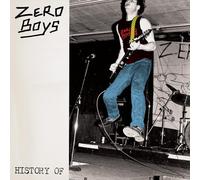 Zero Boys - History Of... (40Th Anniversary Edition) - Vinyle Transparent [Vinilo]
