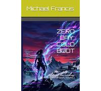ZERO DAY: COLD BOOT: An Urban Cyber-Espionage Thriller: Thorne Series, Volume 2