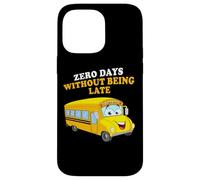Zero Days Without Being Late - School Bus Driver Graphic Carcasa para iPhone 14 Pro MAX