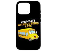 Zero Days Without Being Late - School Bus Driver Graphic Carcasa para iPhone 16 Pro