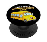 Zero Days Without Being Late - School Bus Driver Graphic PopSockets PopGrip Adhesivo