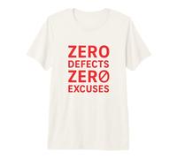 Zero Defects - Zero Excuses | Idea de Regalo para el Día Mundial de la Calidad Camiseta Premium