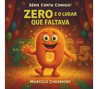 Zero e o lugar que faltava: 1 (Conta Comigo!)
