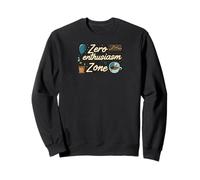 Zero Enthusiasm Zone Funny Lazy No Energy Sudadera