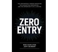 Zero Entry: The unstoppable forces reshaping the accounting profession - and the opportunity of a lifetime