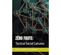 ZÉRO FAUTE:: Tactical Social Calculus (The Strategic Attraction Lab Series)