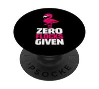 Zero Flocks Given Flamenco Rosa Humor sarcástico PopSockets PopGrip Adhesivo