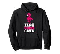 Zero Flocks Given Flamenco Rosa Humor sarcástico Sudadera con Capucha