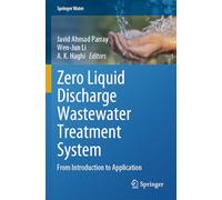 Zero Liquid Discharge Wastewater Treatment System: From Introduction to Application (Springer Water)
