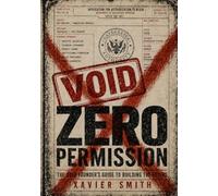 Zero Permission: The Solo Founder's Guide to Building the Future