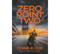 Zero point Two: An undead anti-hero takes on billionaires and political conspiracies in a darkly humorous, British thriller (Mason Granger)