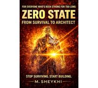ZERO STATE: From Survival to Architect