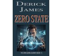 ZERO STATE: The Orin Quinn Journey (Book One)